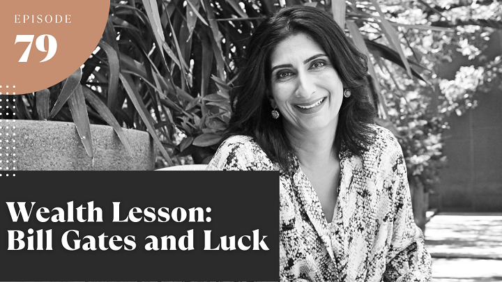 Wealth Lesson: Bill Gates and Luck